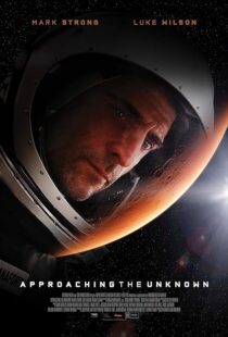 دانلود فیلم Approaching the Unknown 2016396558-1847334499