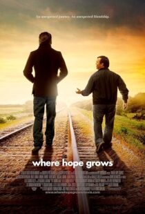 دانلود فیلم Where Hope Grows 2014397707-933464872