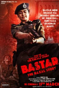 دانلود فیلم هندی Bastar: The Naxal Story 2024399336-1108377240