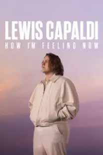 دانلود فیلم Lewis Capaldi: How I’m Feeling Now 2023402640-573508250