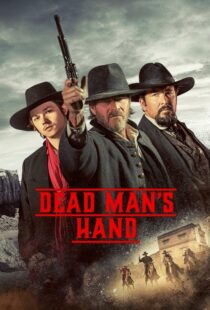 دانلود فیلم Dead Man’s Hand 2023400781-1544321331