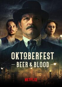 دانلود سریال Oktoberfest: Beer & Blood404000-503058226