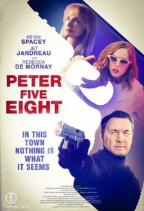 دانلود فیلم Peter Five Eight 2024407772-1616381400