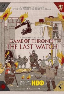 دانلود مستند Game of Thrones: The Last Watch 2019412904-1744322520