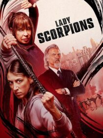 دانلود فیلم Lady Scorpions 2024416017-1873990398