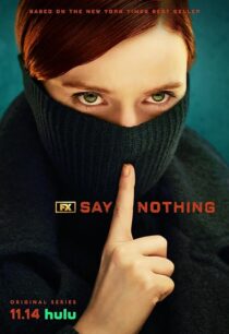 دانلود سریال Say Nothing414460-1772431689