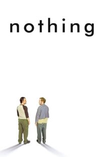 دانلود فیلم Nothing 2003414659-1247918264