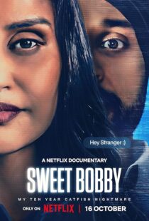 دانلود مستند Sweet Bobby: My Catfish Nightmare 2024413903-2081491179