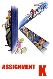 دانلود فیلم Assignment K 1968413856-1909540334