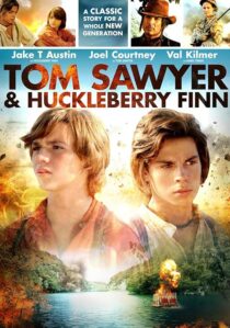 دانلود فیلم Tom Sawyer & Huckleberry Finn 2014417789-1541605261