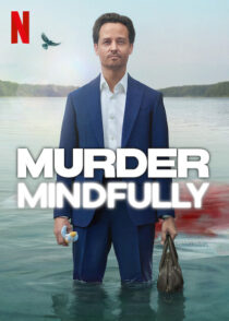 دانلود سریال Murder Mindfully (Achtsam Morden)417281-717047365