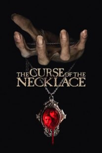 دانلود فیلم The Curse of the Necklace 2024417566-1439567650