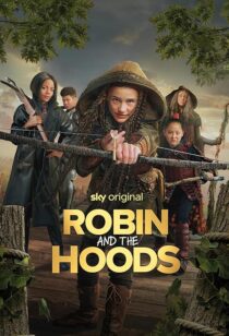 دانلود فیلم Robin and the Hoods 2024417767-118023244