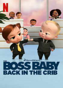 دانلود انیمیشن The Boss Baby: Back in the Crib417785-770130218