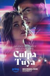 دانلود فیلم Culpa Tuya (Your Fault) 2024418321-1337886199