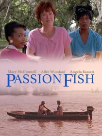 دانلود فیلم Passion Fish 1992419084-1186258066