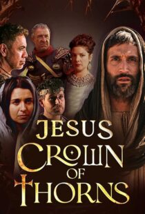 دانلود سریال Jesus Crown of Thorns420381-542201084