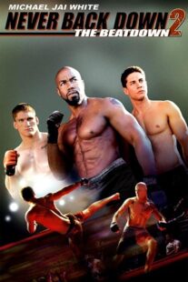 دانلود فیلم Never Back Down 2: The Beatdown 2011422915-962196350