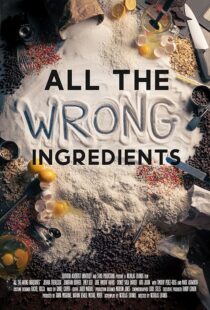 دانلود فیلم All the Wrong Ingredients 2024424538-265587454