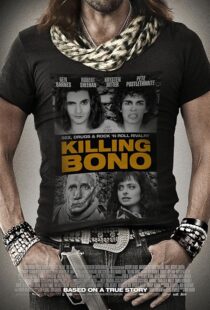 دانلود فیلم Killing Bono 2011425755-1876485618