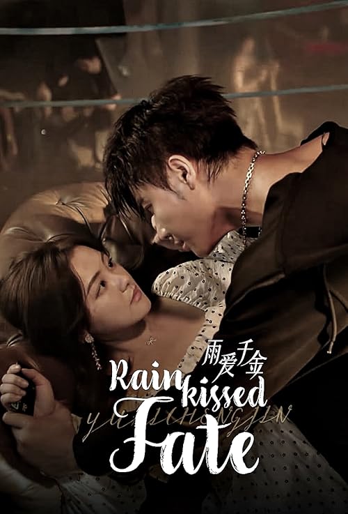 دانلود سریال Rainkissed Fate