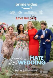 دانلود فیلم The People We Hate at the Wedding 2022425862-1057557789