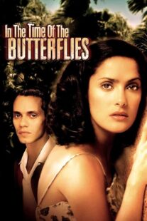 دانلود فیلم In the Time of the Butterflies 2001426514-748675180