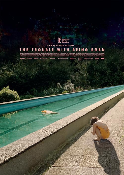 دانلود فیلم The Trouble with Being Born 2020